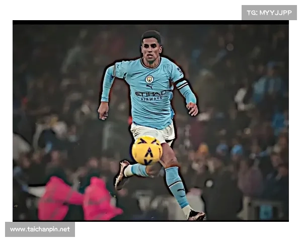 曼城7号后卫在球队防线中的独特角色与重要意义解析